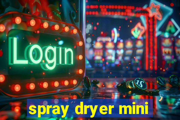 spray dryer mini